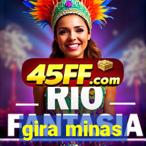 gira minas